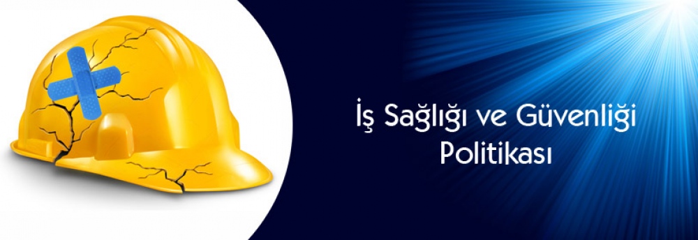 İş Sağlığı ve Güvenliği